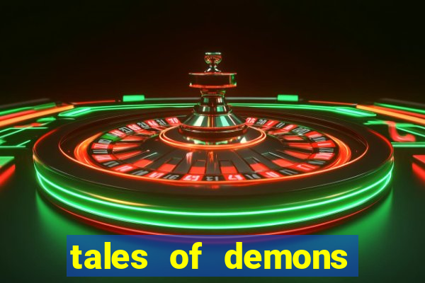 tales of demons and gods saikai